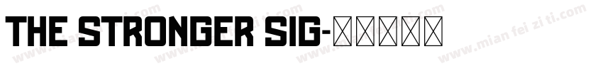the Stronger sig字体转换